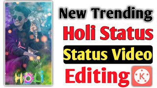 New Trending Holi Status Video Editing Tutorial With Kinemaster | Holi Status Editing screenshot 3