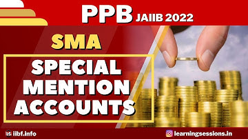 JAIIB PPB LIVE CLASS | SMA | SPECIAL MENTION ACCOUNTS | PPB BEST STUDY MATERIAL | PPB EXAM 2022