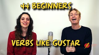 44 Beginners Verbs like Gustar LightSpeed Spanish