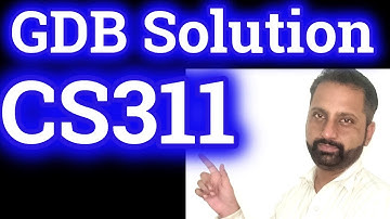 CS311 GDB Correct Solution Spring 2020