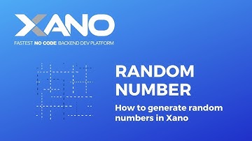 Generating Random Numbers in Xano