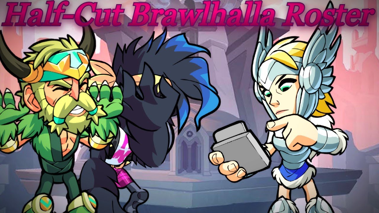 Cutting The Brawlhalla Roster in HALF! - YouTube