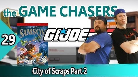 The Game Chasers Ep 29 - City of Scraps Part 2