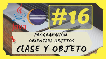 📣 16. CLASES, OBJETOS e INSTANCIAS en JAVA | DESCUBRE las CLASES & OBJETOS JAVA + REGALO INCLUIDO 🎁