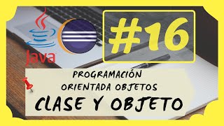 📣 16. CLASES, OBJETOS e INSTANCIAS en JAVA | DESCUBRE las CLASES & OBJETOS JAVA + REGALO INCLUIDO 🎁