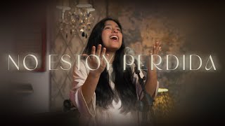 No estoy perdida - Grace Revilla (Live Session)