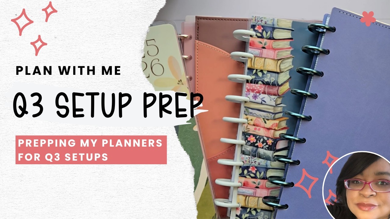 Plan With Me: Prepping my planners for Q3 Setup