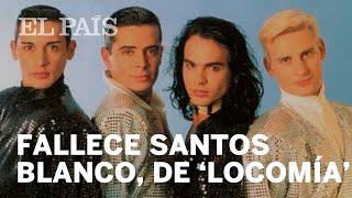 Muere SANTOS BLANCO, de LOCOMÍA, a los 46 años | Cultura