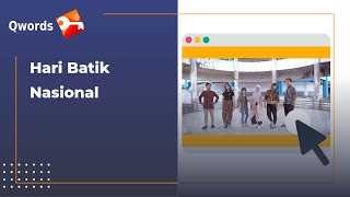 Qwords  - Memperingati Hari Batik Nasional