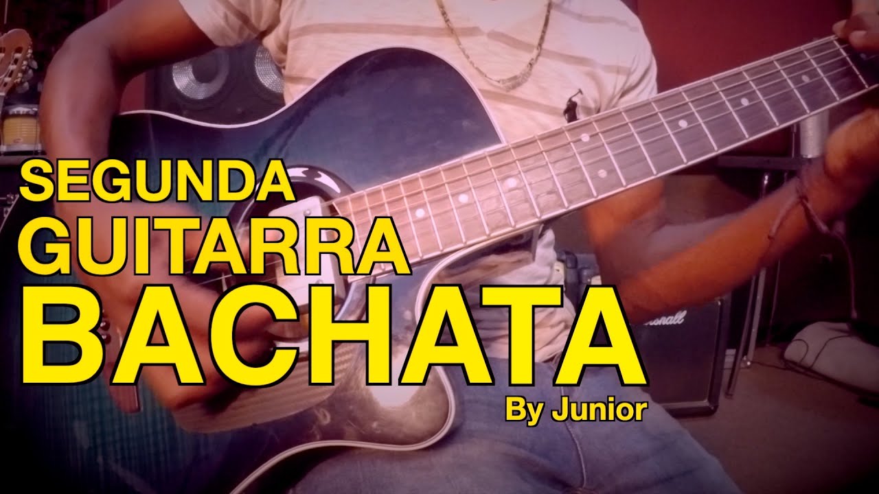 Junior Tutorial segunda guitarra de bachata - YouTube
