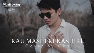 Download lagu Naff - Kau Masih Kekasihku (Cover by Oka) 🎸🎶