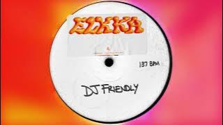 Elkka - 'DJ Friendly'