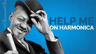 Harmonica Lesson: Help Me (Sonny Boy Williamson) Harmonica Lesson: Help Me (Sonny Boy Williamson)