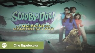 [Chamada #2] Cine Espetacular - Scooby Doo! e a Maldição do Monstro do Lago | SBT (21/06/2016).  SBT