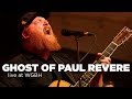 The Ghost of Paul Revere – Live at WGBH (Full Set)