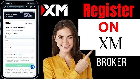How To Register On XM Broker | XM Account Registration