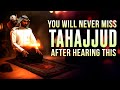 THIS HAPPENS AFTER YOU PRAY TAHAJJUD, SECRET TO KNOW