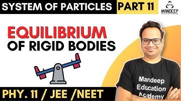 System of Particles 11 || Equilibrium of Rigid Bodies || Class 11 Physics || CBSE JEE NEET