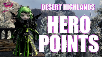 GW2 - Desert Highlands Hero Points Guide - Guild Wars 2 Path of Fire