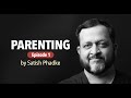 Parenting  episode 1  by satish phadke