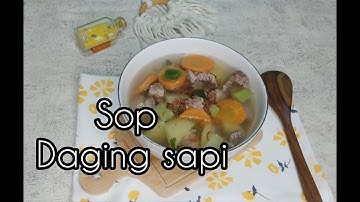 Resep Sop Daging Sapi | Masak sop daging sapi rumahan