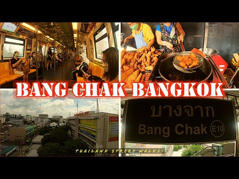 Street Scenes Around Bang Chak Bangkok Sukhuwmit In 2021