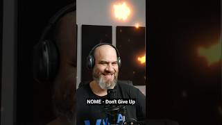 NOME - Don't Give Up #react #reaction #reação #edm #musicaeletronica