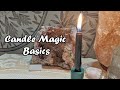 How to Preform Candle Magic! Spell Candle Basics!