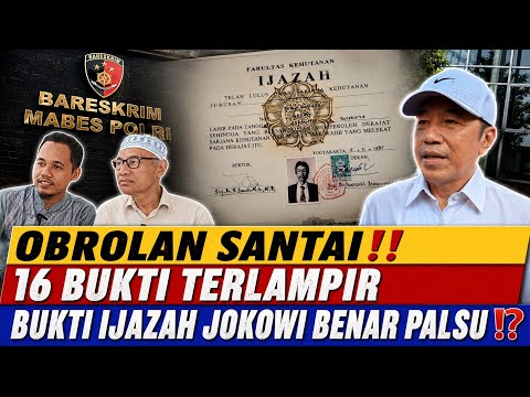 ⚪OBROLAN SANTAI‼️16 BUKTI TERLAMPIR BUKTI IJAZAH JOKOWI BENAR PALSU⁉️