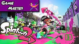 Splatoon 2 - Episode 13