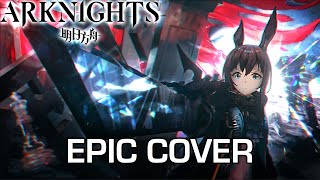 Arknights [PRELUDE TO DAWN] Main Theme | EPIC COVER