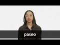 How to pronounce PASEO in Latin American Spanish