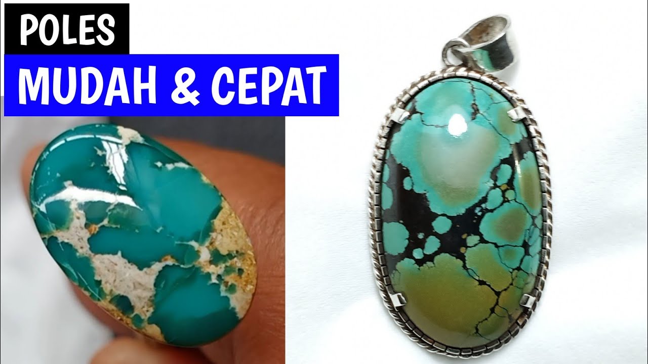 Cara Termudah Mengkilapkan Batu Akik Pirus | Turquoise
