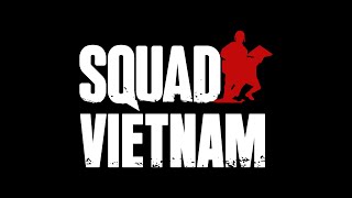 Squad: Vietnam Teaser