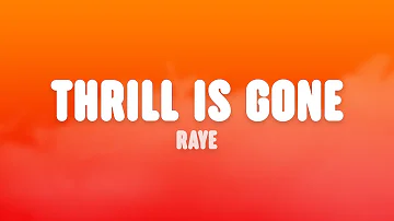 RAYE - The Thrill Is Gone. (Lyrics)