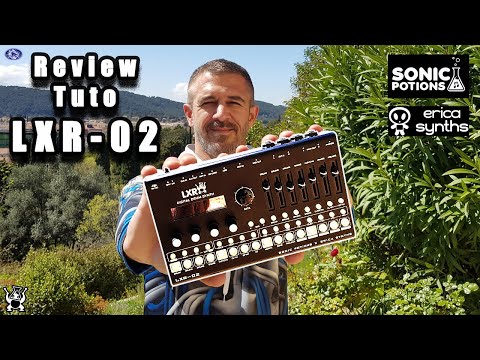 Review : LXR-02 SONIC POTIONS x ERICA SYNTHS