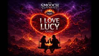 I Love Lucy 2026 The Smooch Experience