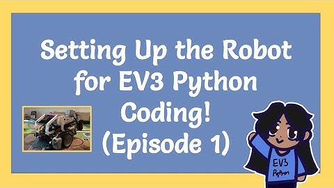 Setting Up the Robot for EV3 Python Coding! (Episode 1)