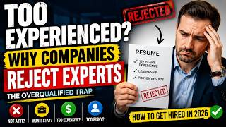 The “Overqualified” Trap: Why Employers Reject Experienced People in 2026