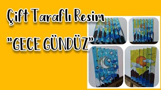 Görsel Sanatlar Dersi /Çift taraflı resim çalışması \