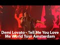 Demi Lovato - Tell Me You Love Me World Tour Amsterdam [FULL CONCERT]