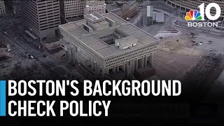 Boston reviews employee background check policy