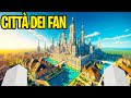 I MIEI FAN HANNO COSTRUITO UNA CITTÀ SU MINECRAFT