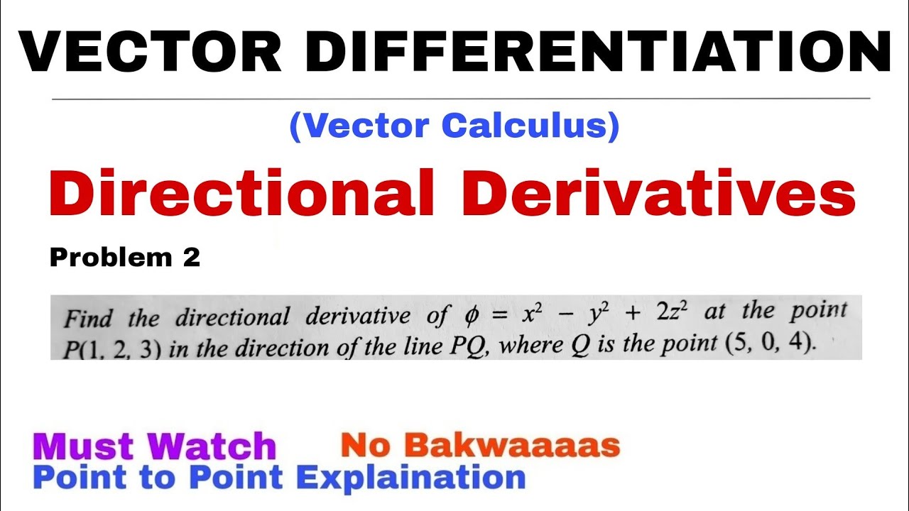 3. Directional Derivatives | Concept & Problem 2 | Vector Calculus ...