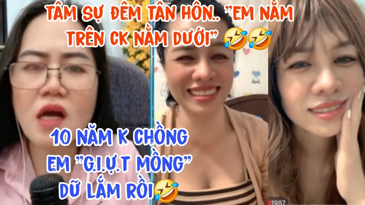 CƯỜI XỈU..chị gái kể đêm tân hôn đáng nhớ 