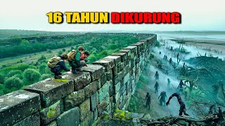 16 TAHUN HIDUP DI BALIK TEMBOK.. SAAT KELUAR, DUNIA SUDAH DIPENUHI MONSTER‼️Alur Cerita Film