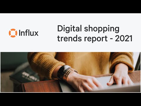 Digital shopping trends report - 2021