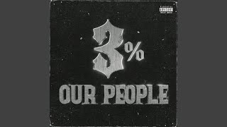 Video thumbnail of "3% - OUR PEOPLE"