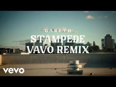 Gareth - Stampede (VAVO Remix) (Official Video)