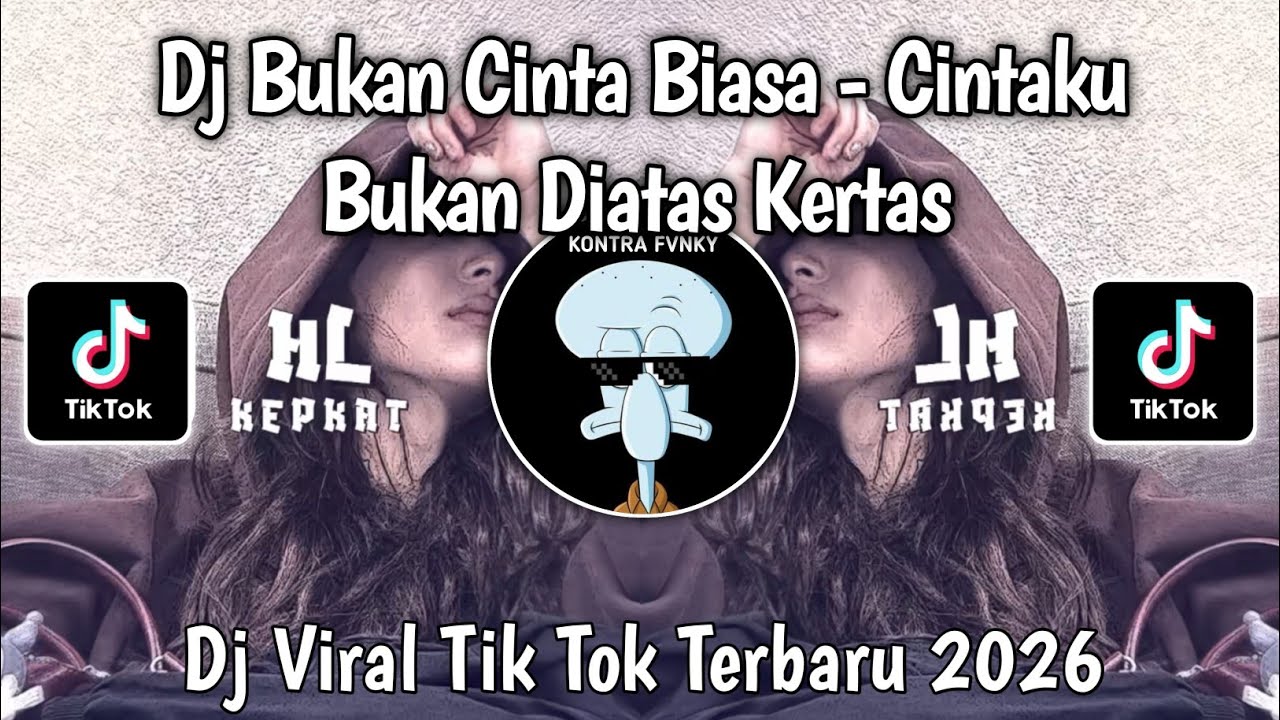 DJ BUKAN CINTA BIASA • CINTAKU BUKAN DIATAS KERTAS CINTAKU GETARAN YANG SAMA VIRAL TIKTOK 2026